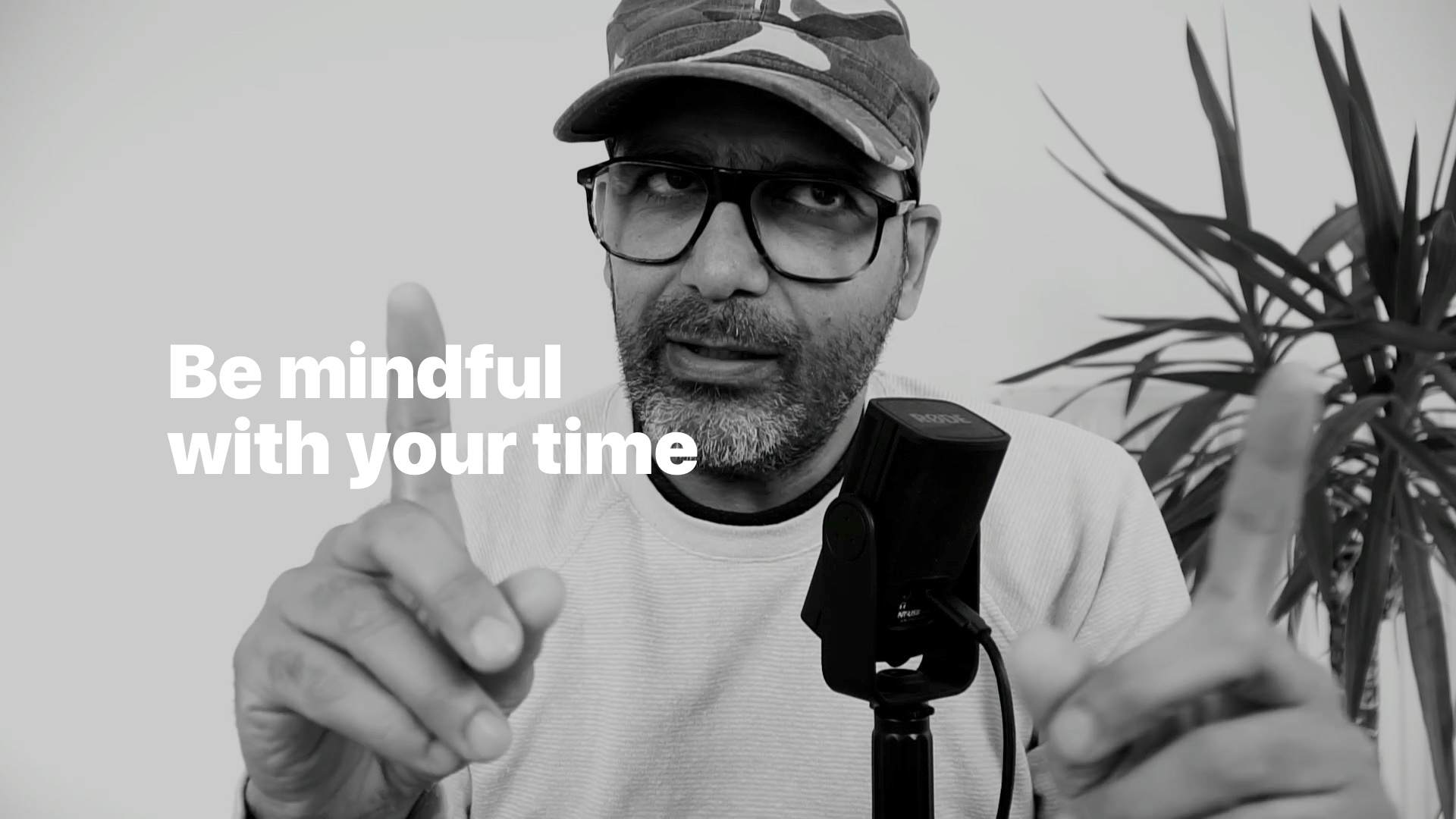 Be mindful with your time