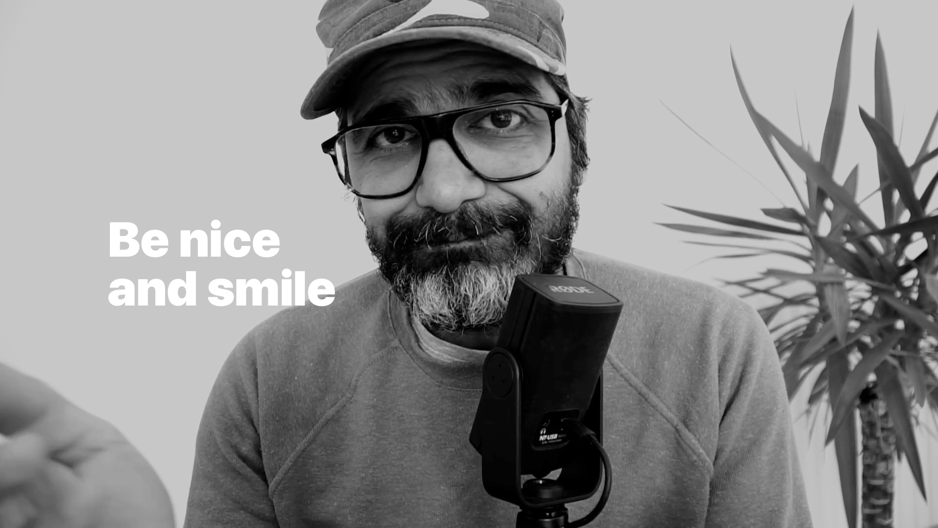 Be nice and smile