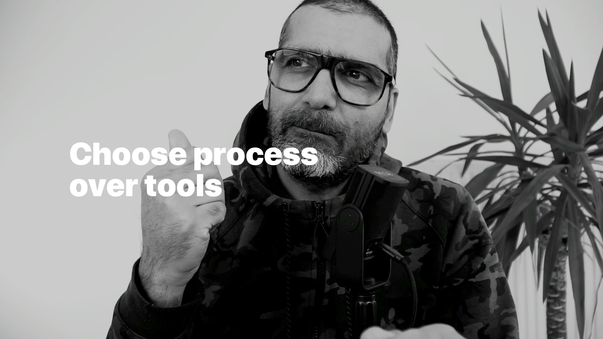 Choose process over tools