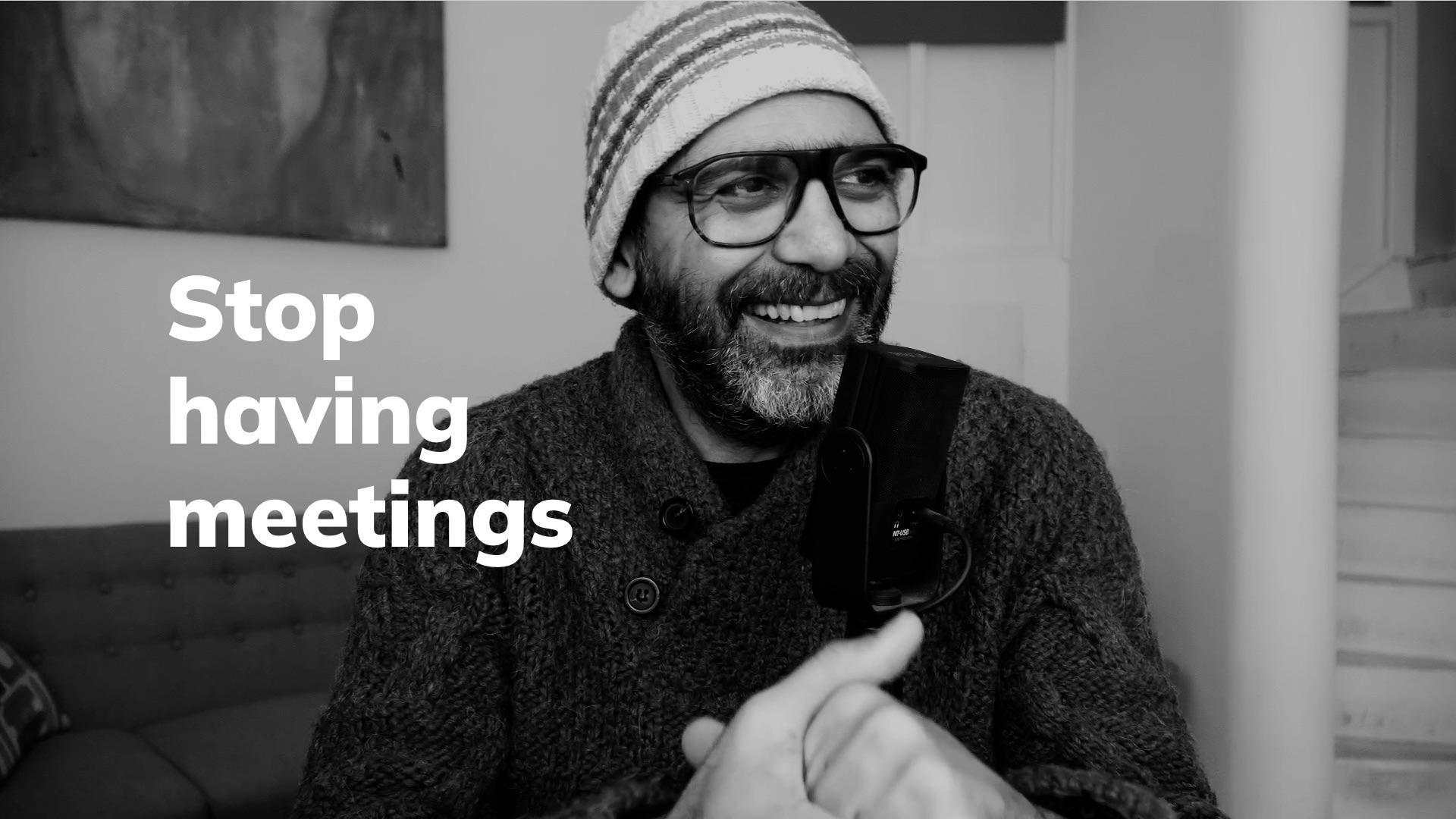Stop having meetings