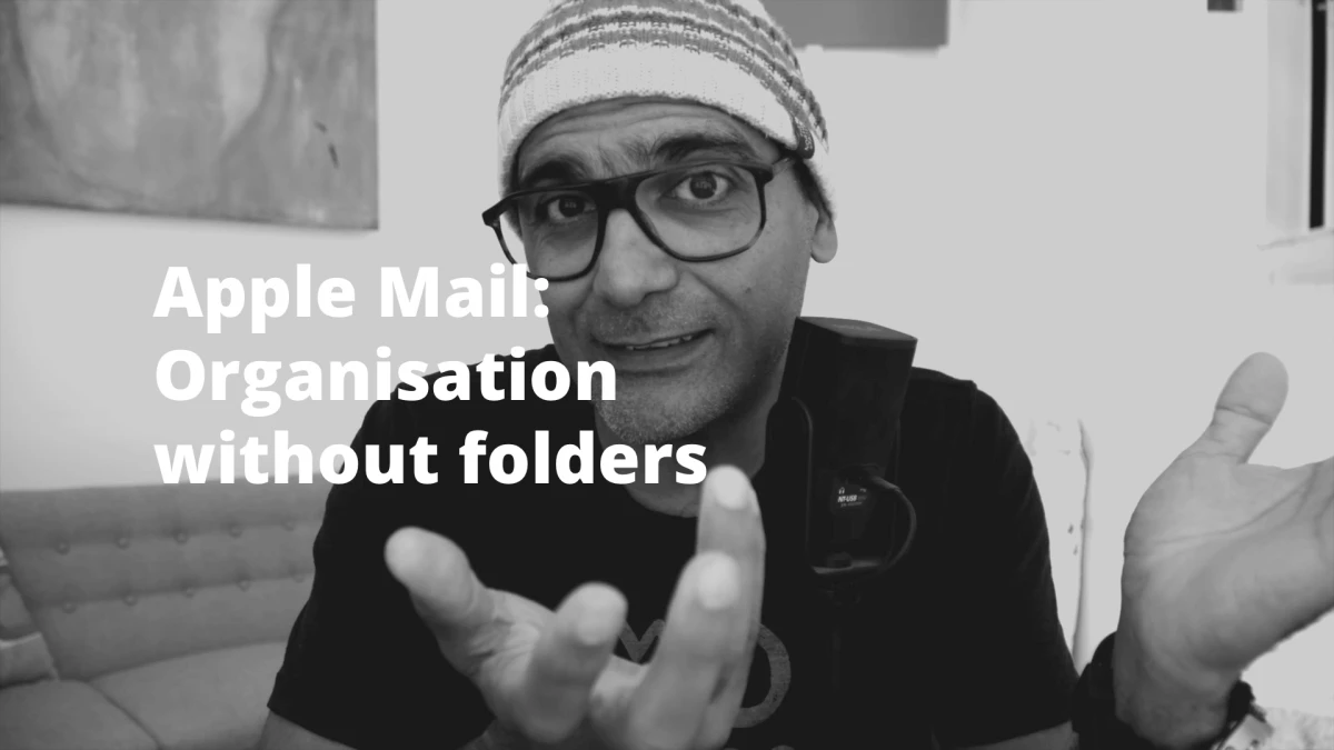 Apple Mail: Organisation without folders