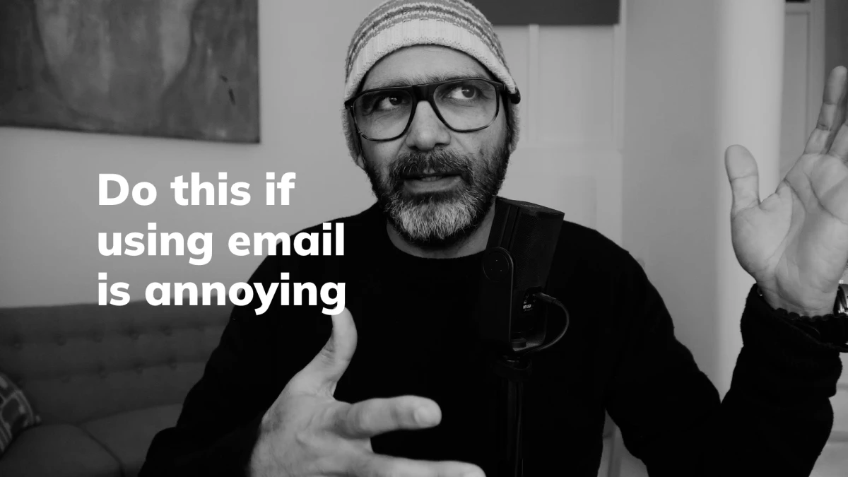 Do this if using email is annoying