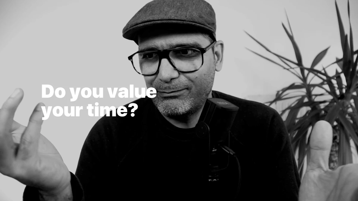 Do you value your time?