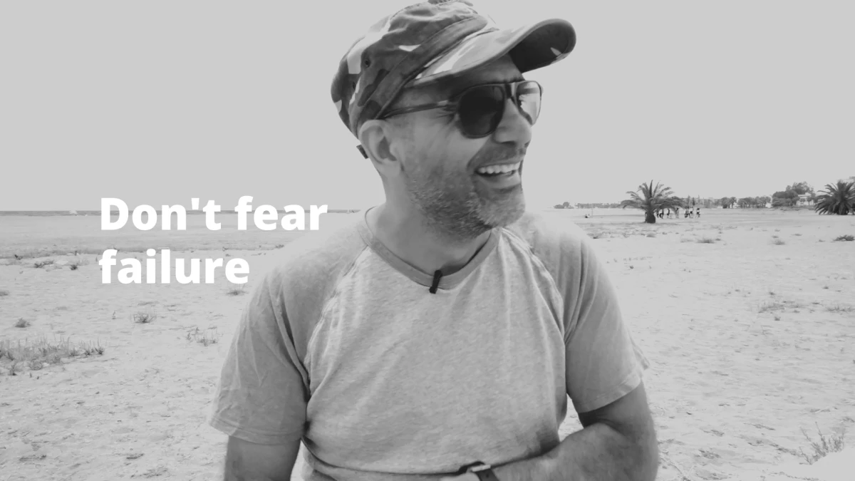 Don't fear failure