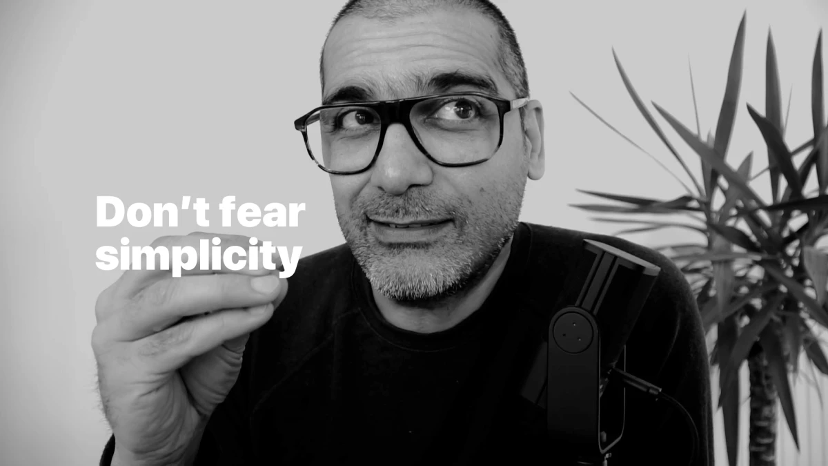 Don't fear simplicity