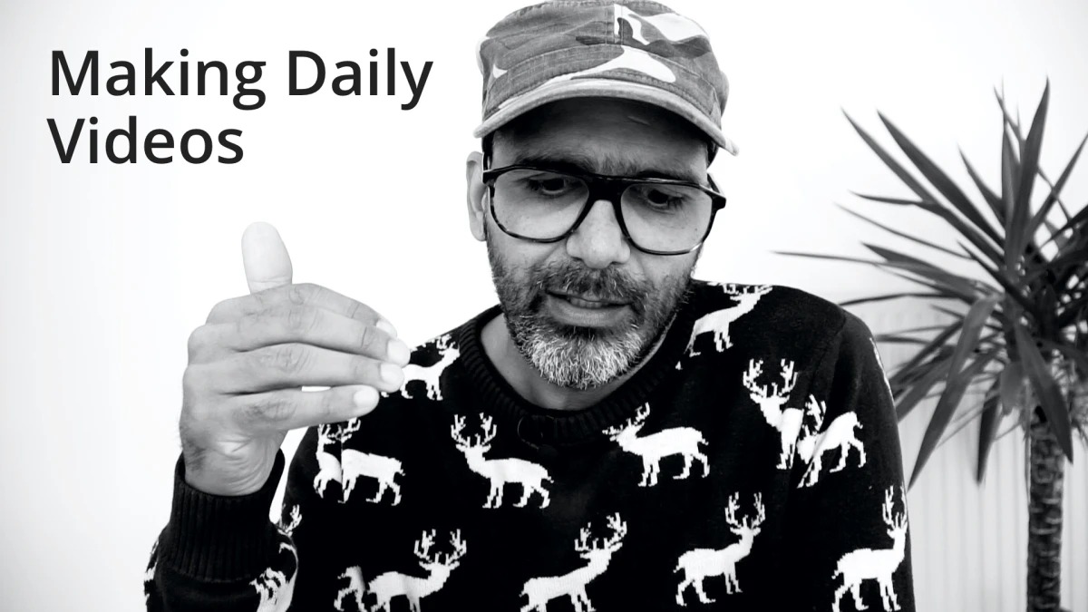 How I make my daily videos