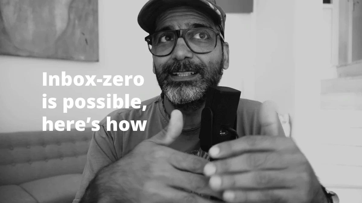 Inbox-zero is possible, here’s how...