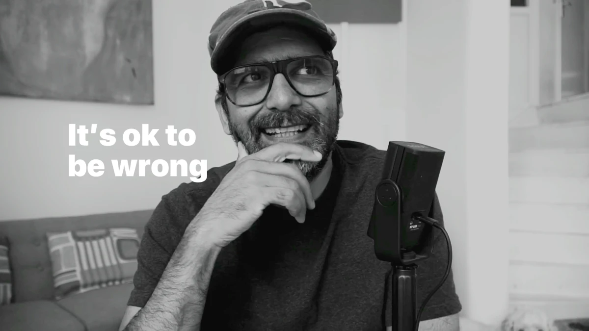 It’s ok to be wrong
