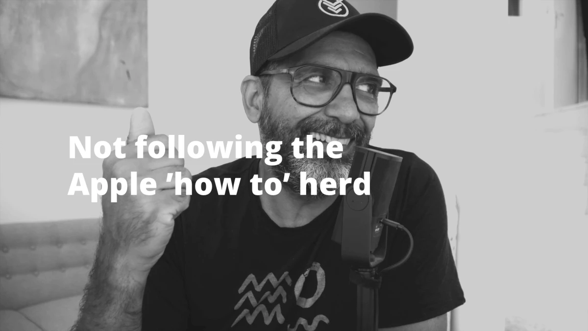 Not following the Apple ’how to’ herd