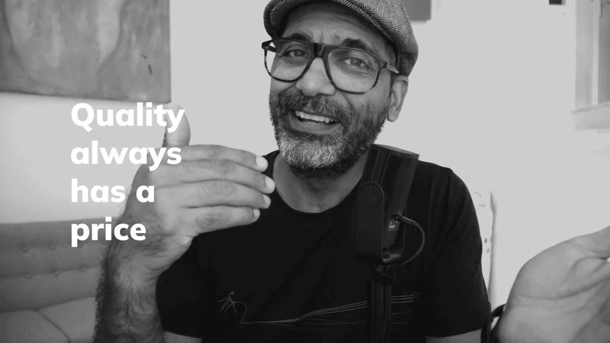 Quality always has a price