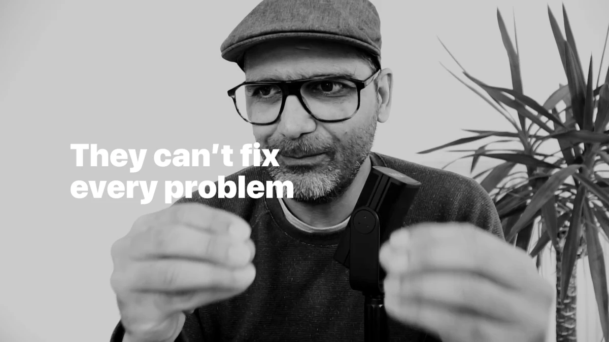 They can't fix every problem