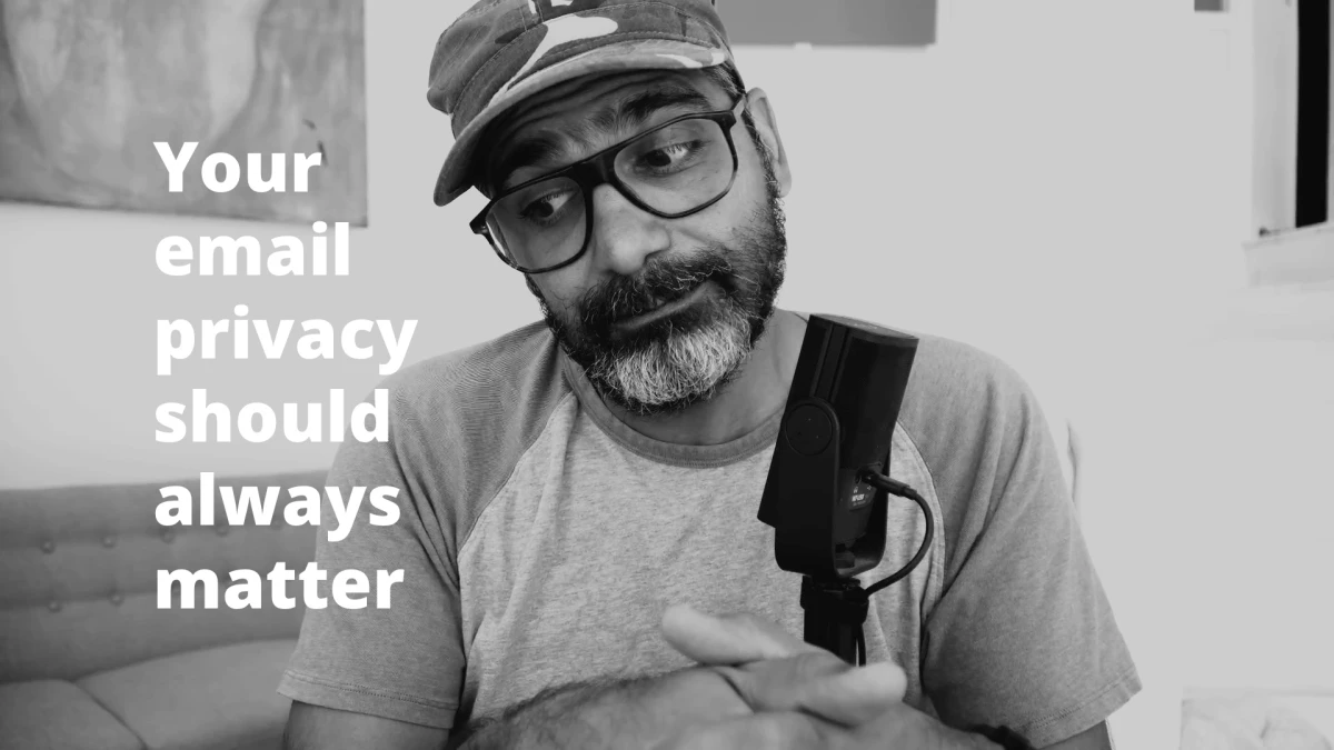 Your email privacy should always matter